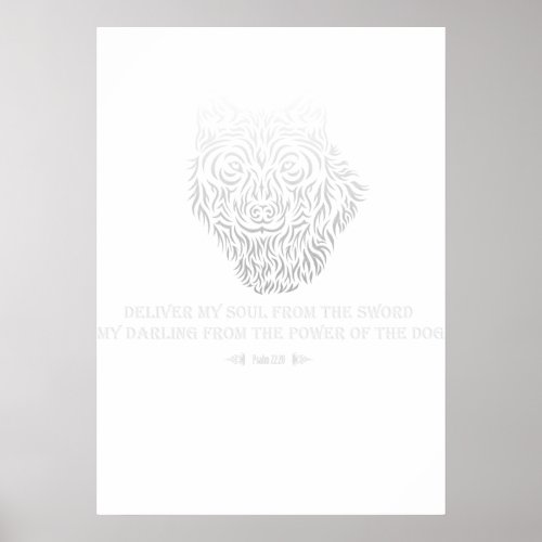 The Power of The Dog Psalm 2220 Bible Verse  Poster