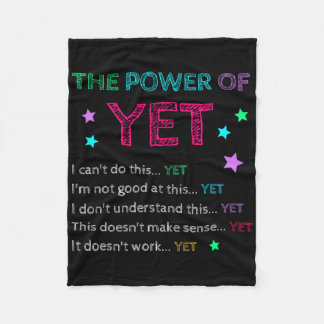 The Power Of Yet Ck To School Inspirational Teache Fleece Blanket