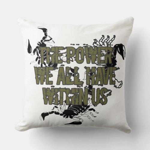 the power we all have within us throw pillow
