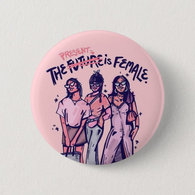 The present is the future button (Front)