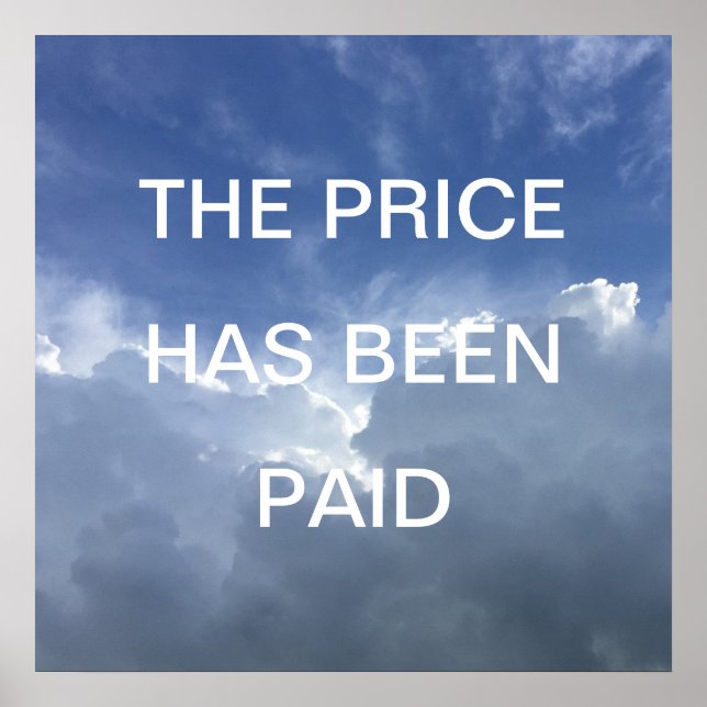 The Price Has Been Paid Inspirational Christian Poster (Front)