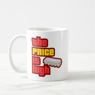 The Price is High | Carton of Eggs Coffee Mug