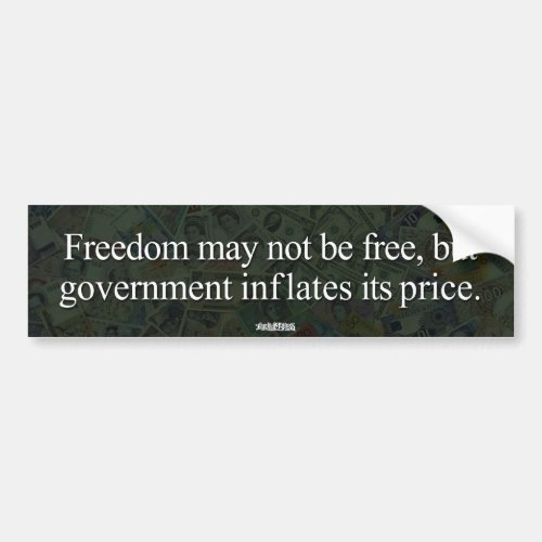 The Price of Freedom Bumper Sticker