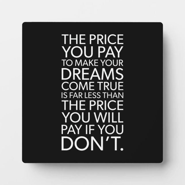 The Price You Pay For Dreams - Gym, Hustle Plaque (Front)