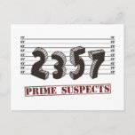 The Prime Number Suspects Postcard<br><div class="desc">Caught red handed!  The prime suspects are two,  three,  five,  and seven.  Who's guilty of a horrible,  horrible math pun?  Great nerdy joke for mathematicians or geeks of any stripe.</div>