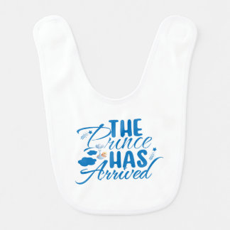 THE PRINCE HAS ARRIVED BABY BIB