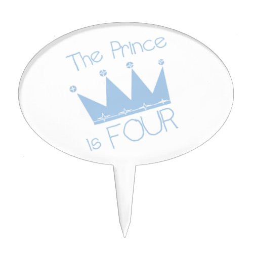 The Prince is Four Birthday Cake Topper