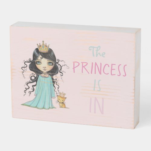 "The Princess is In" Cute Princess with Orange Cat Wooden Box Sign