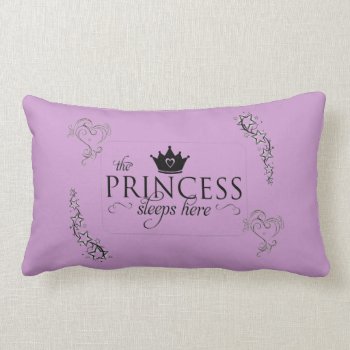 The Princess Sleeps Here Pillow by ebhaynes at Zazzle
