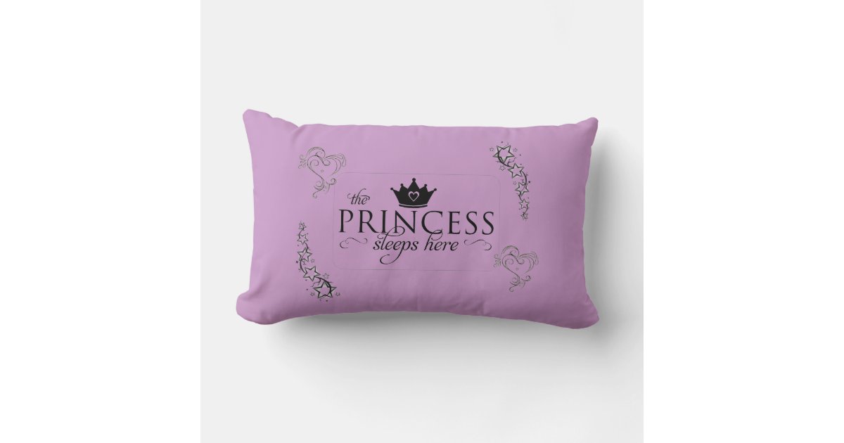 The Princess Sleeps Here pillow Zazzle