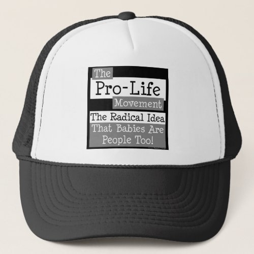 The Pro_Life Movement Trucker Hat