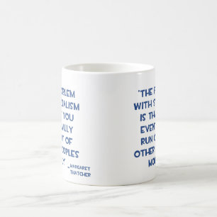 THE PROBLEM WITH SOCIALISM MARGARET THATCHER QUOTE COFFEE MUG