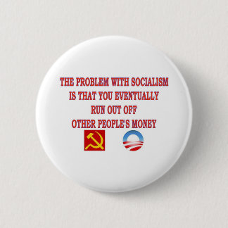 THE PROBLEM WITH SOCIALISM PINBACK BUTTON