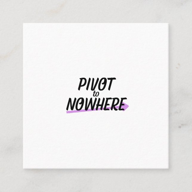 The Professional | Pivot to Nowhere Business Cards (Front)