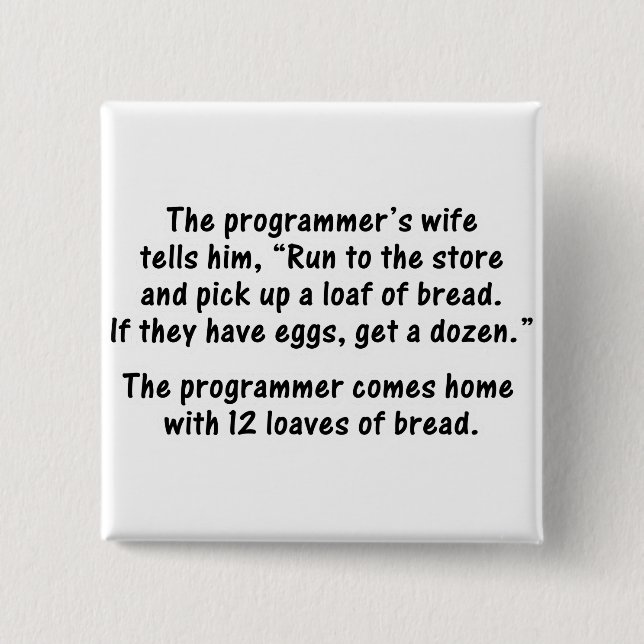 The Programmer and His Wife - Second in a series Button (Front)