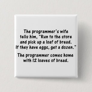 The Programmer and His Wife - Second in a series Button