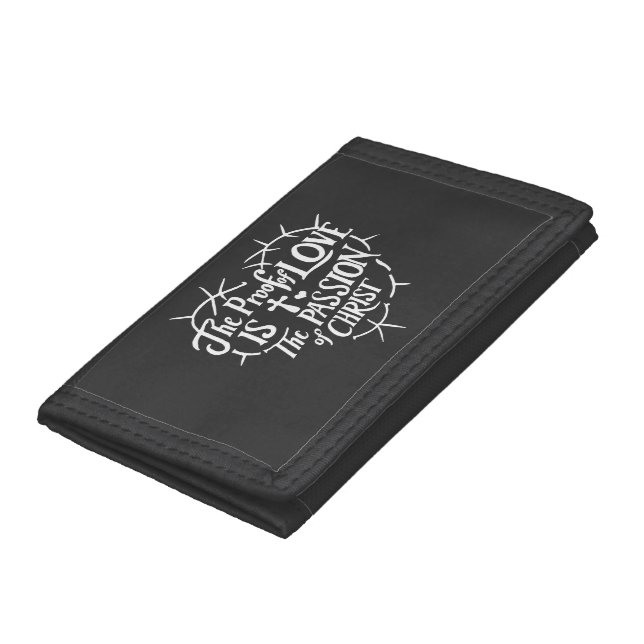 The Proof Of Love is the Passion of Christ Trifold Wallet (Bottom)
