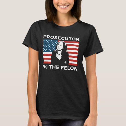 The Prosecutor Vs Convicted Felon 2024 Flag Ballot T_Shirt