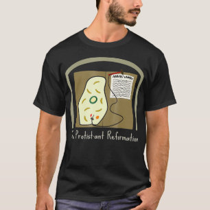 The Protistant Reformation Funny Microbiology  T-Shirt