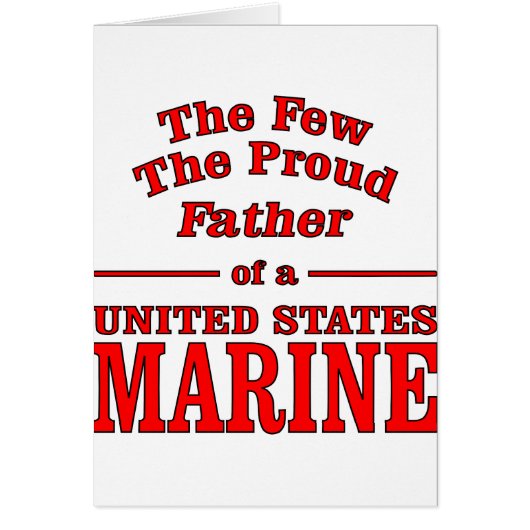 The Proud Father Of A United States Marine (Front)
