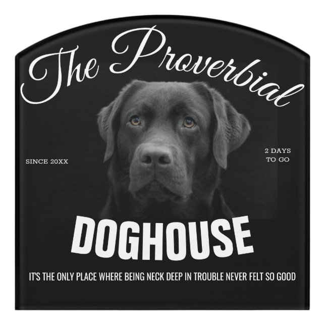 The Proverbial Doghouse Man Cave Door Sign (Contour Front)