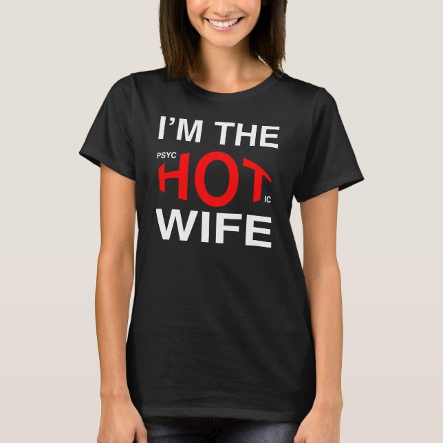 THE PSYCHOTIC WIFE T-Shirt (Front)