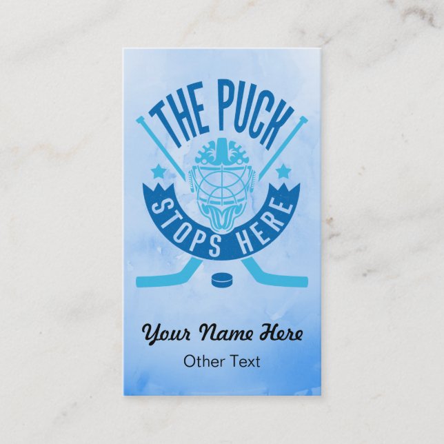 The Puck Stops Here Hockey Goalie Business Cards (Front)