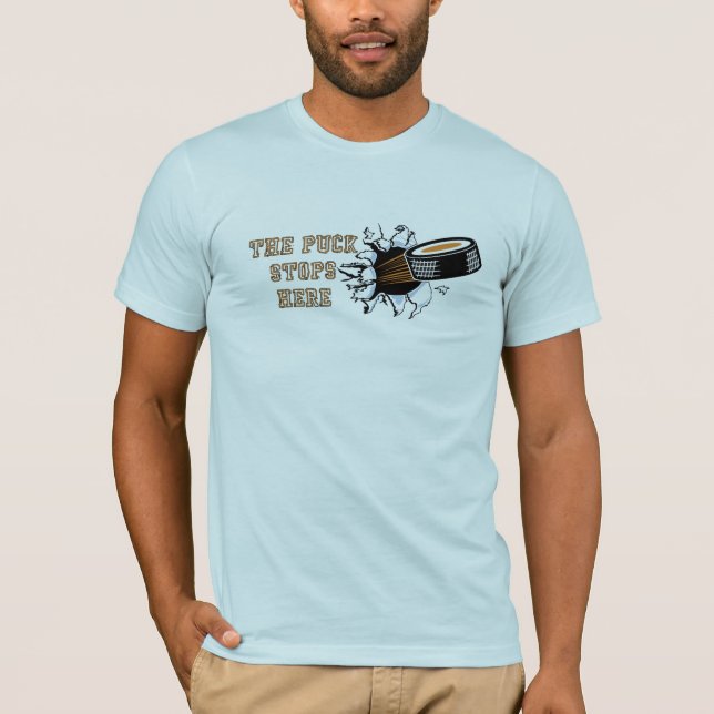 The Puck Stops Here Hockey Mens T-Shirt (Front)