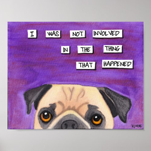 The Pug Is Innocent Poster