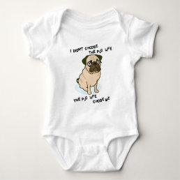 the Pug Life Baby Bodysuit