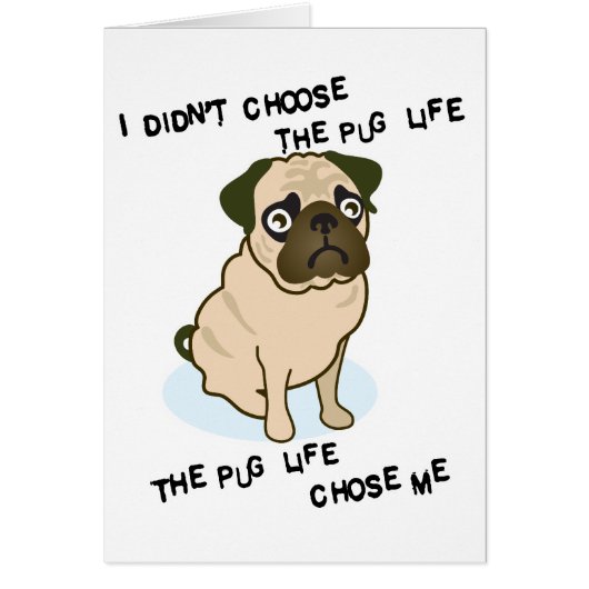 the Pug Life Cards (Front)