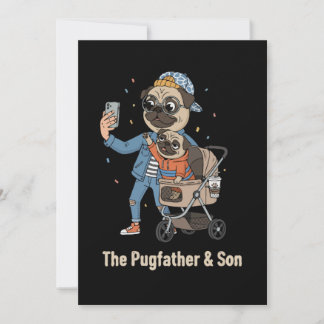 The Pugfather & Son | Funny Pug Dad & Puppy Selfi Save The Date