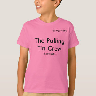 The Pulling Tin Crew T-Shirt