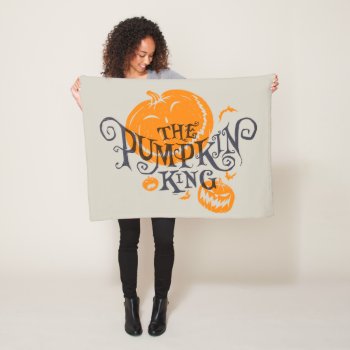 The Pumpkin King | Pumpkin Graphic Fleece Blanket by nightmarebeforexmas at Zazzle