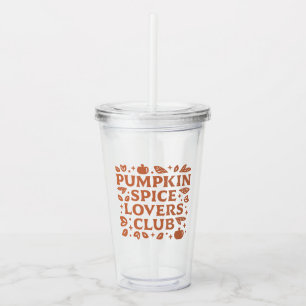 The Pumpkin Spice Lovers Club Acrylic Tumbler