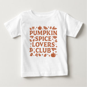 The Pumpkin Spice Lovers Club Baby T-Shirt