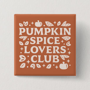 The Pumpkin Spice Lovers Club Button