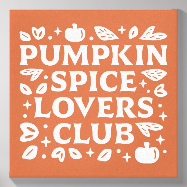 The Pumpkin Spice Lovers Club Canvas Photo Tile (Front Set)