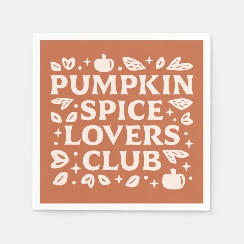 The Pumpkin Spice Lovers Club Napkins