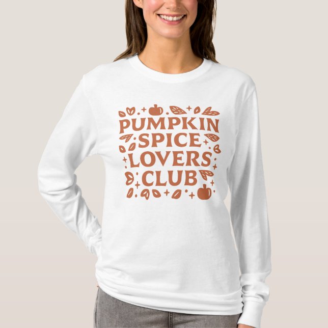 The Pumpkin Spice Lovers Club T-Shirt (Front)
