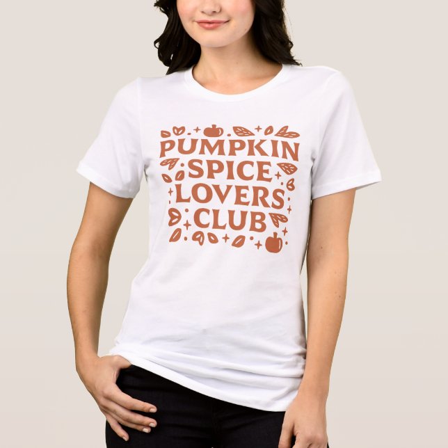 The Pumpkin Spice Lovers Club Tri-Blend Shirt (Front)