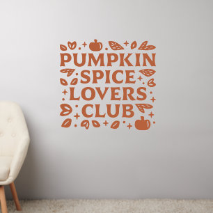 The Pumpkin Spice Lovers Club Wall Decal