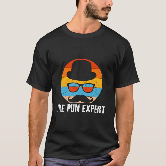 The Pun Expert Dad Daddy Humor Dad Jokes T-Shirt (Front)
