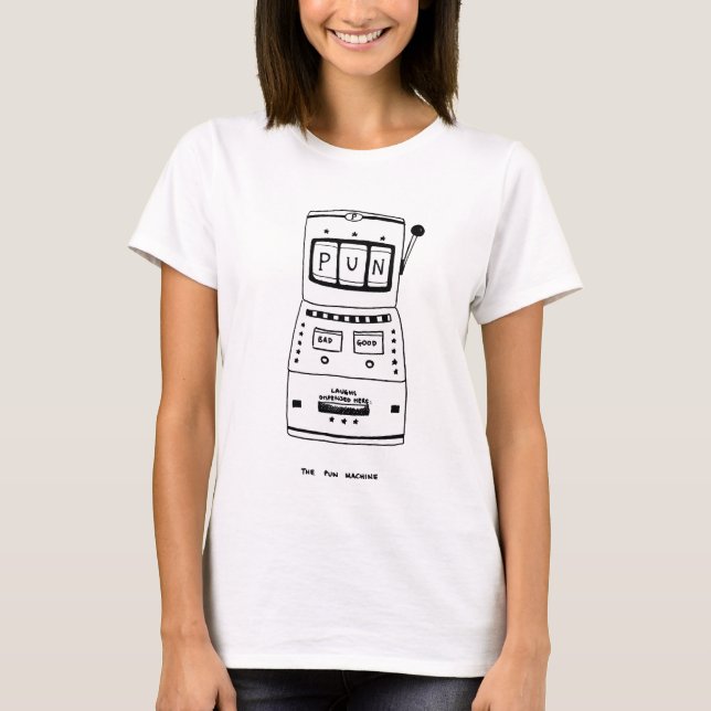 The Pun Machine T-Shirt (Front)