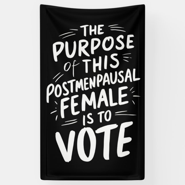 The Purpose For This Post Menopausal Harris Walz  Banner (Vertical)
