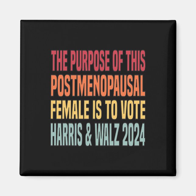 The Purpose Fotr This Post Menopausal Female Harri Magnet (Front)