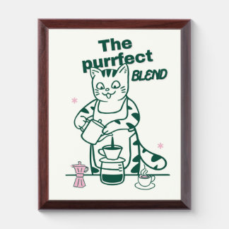 The purrfect blend- Funny Cat and Coffee Pun Award Plaque