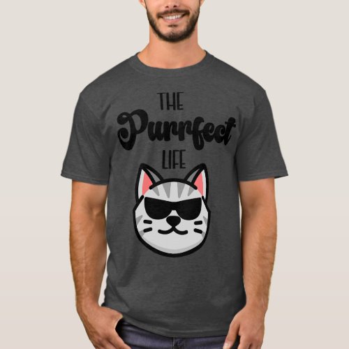 The Purrfect Life Tabby Cat in Sunglasses T_Shirt