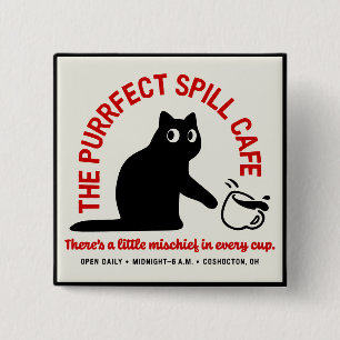 The Purrfect Spill Cafe Button