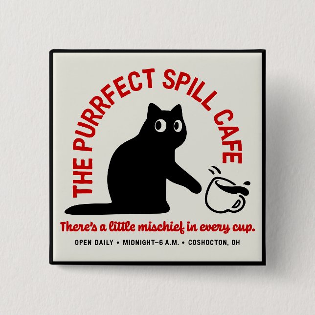 The Purrfect Spill Cafe Button (Front)